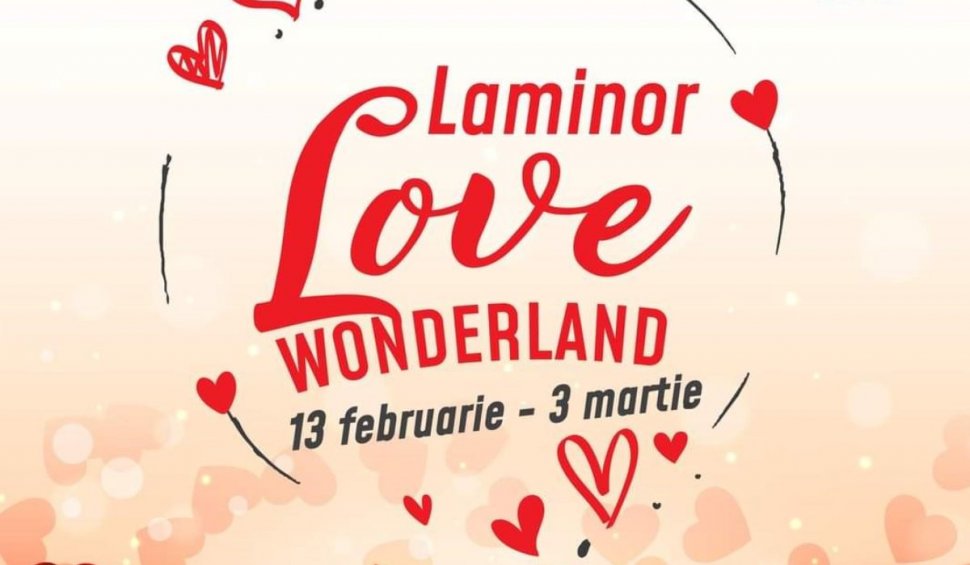 Primăria Sectorului 3 organizează "Laminor Love Wonderland", cel mai mare târg dedicat dragostei, la Hala Laminor din Bucureşti