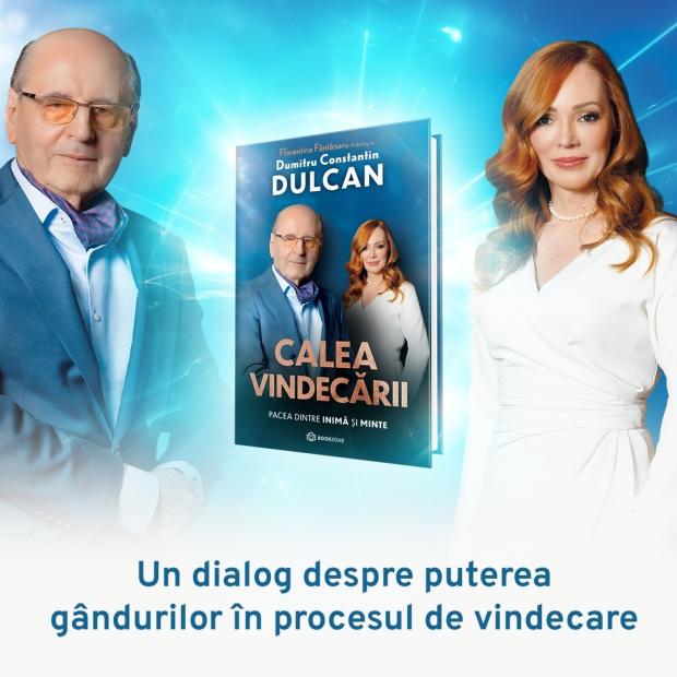 "Calea vindecării. Pacea dintre inimă şi minte", o nouă carte a profesorului Constantin Dulcan în dialog cu Florentina Fântânaru