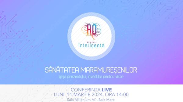 sanatatea maramuresenilor grija prezentului investitia pentru viitor conferinta romania inteligenta