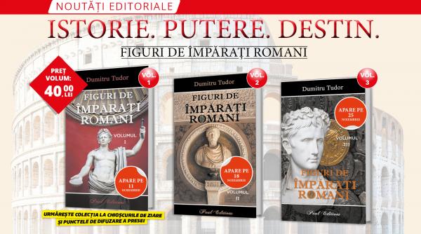o incursiune captivanta in lumea romei antice editura paul editions lanseaza seria figuri de imparati romani