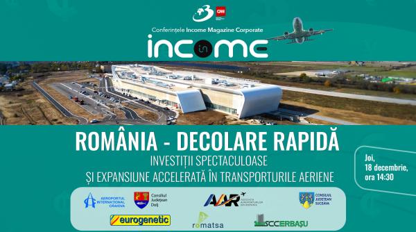conferinta income magazine romania decolare rapida investitii spectaculoase si expansiune accelerata in transporturile aeriene