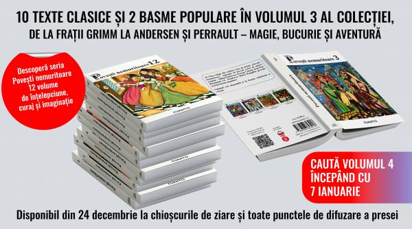 Povești nemuritoare – redescoperă farmecul basmelor românești în volumul 3 al colecției 