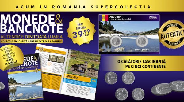 Descoperă Andorra în colecția „Monede și bancnote autentice din toată lumea”. De marţi, la chioșcuri