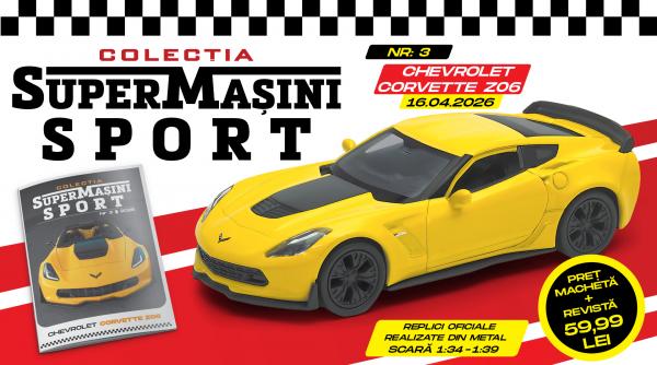 chevrolet corvette z06 in colectia supermasini sport revista si macheta metalica de joi la chioscuri