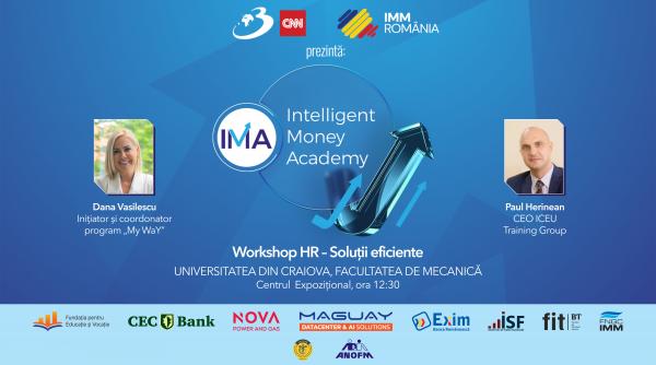 Vino și participă la workshopul de HR din cadrul Intelligent Money Academy Craiova. Un spațiu dedicat ideilor care transformă afacerile