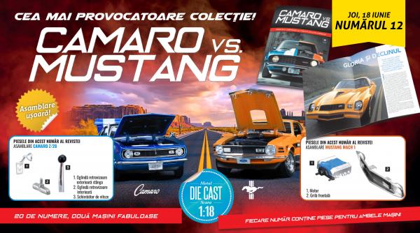 un nou episod din istoria rivalitatii camaro vs mustang in numarul 12 al colectiei de joi la toate chioscurile