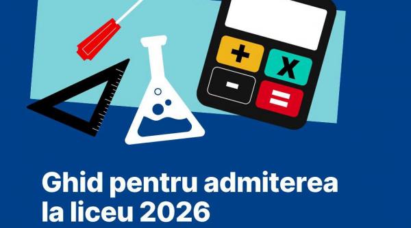 ghid pentru admiterea la liceu in 2026 publicat de ministerul educatiei