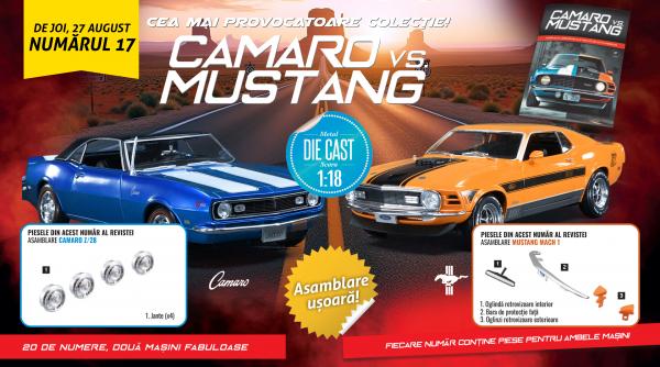 confruntarea camaro vs mustang a ajuns la episodul 17 de joi la toate chioscurile de ziare revista si piese noi pentru machete
