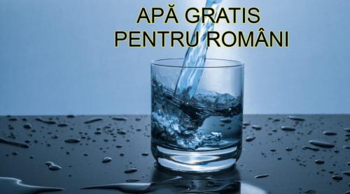 Apă GRATIS pentru români! Ce prevede legea