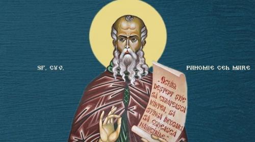 15 mai, Sfântul Pahomie cel Mare. Rugăciune specială în sărbătoarea cu cruce neagră