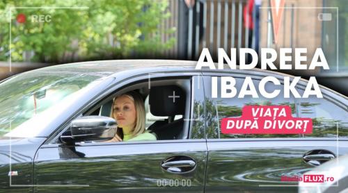 PAPARAZZI Primele imagini cu Andreea Ibacka după ce a confirmat divorțul de Cabral! Ce face vedeta după despărțire FOTO și VIDEO
