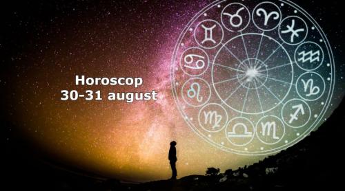 Horoscop 30 31 august. Zodiile care dau lovitura la final de lună, dar și nativii urmăriți de ghinion în ultimele zile din august