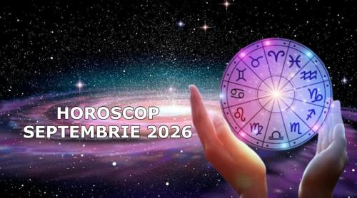 Horoscop septembrie 2026. Zodiile care își schimbă viața complet, încă din prima zi a lunii