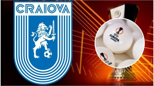 LIVE VIDEO tragere la sorți play off Europa League. Adversara Universității Craiova, program, cine transmite la TV