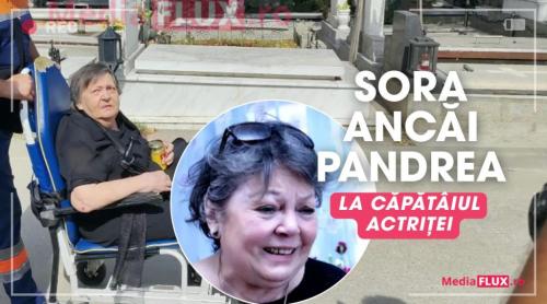 Anca Pandrea, condusă pe ultimul drum! Sora sa a ajuns la Cimitirul Sf. Vineri în scaun cu rotile. Înmormântarea actriței, lângă Iurie Darie | Foto și Video Exclusiv