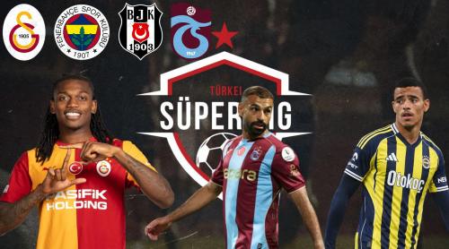 Turcii au spart banca! Cum a ajuns Süper Lig să adune staruri de sute de milioane de euro