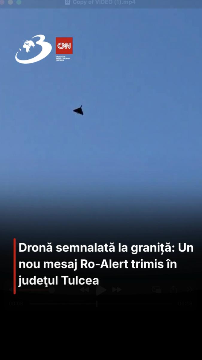 Dronă semnalată la graniță: Un nou mesaj Ro-Alert trimis în judeţul Tulcea