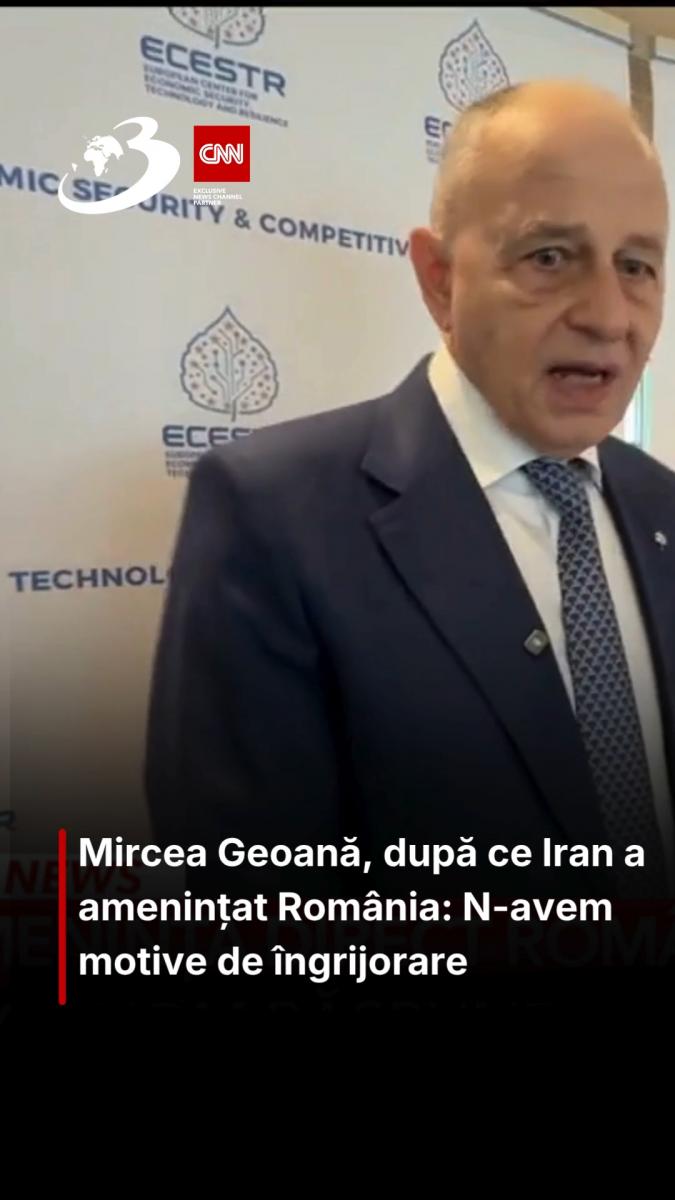 Mircea Geoană, după ce Iran a amenințat România: N-avem motive de îngrijorare