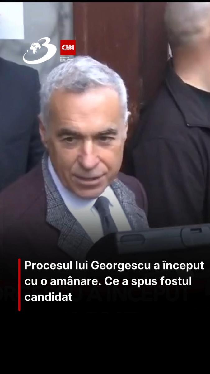 Procesul lui Georgescu a început cu o amânare. Ce a spus fostul candidat