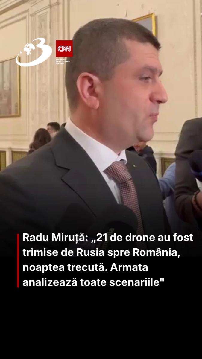 Radu Miruță: „21 de drone au fost trimise de Rusia spre România, noaptea trecută. Armata analizează toate scenariile