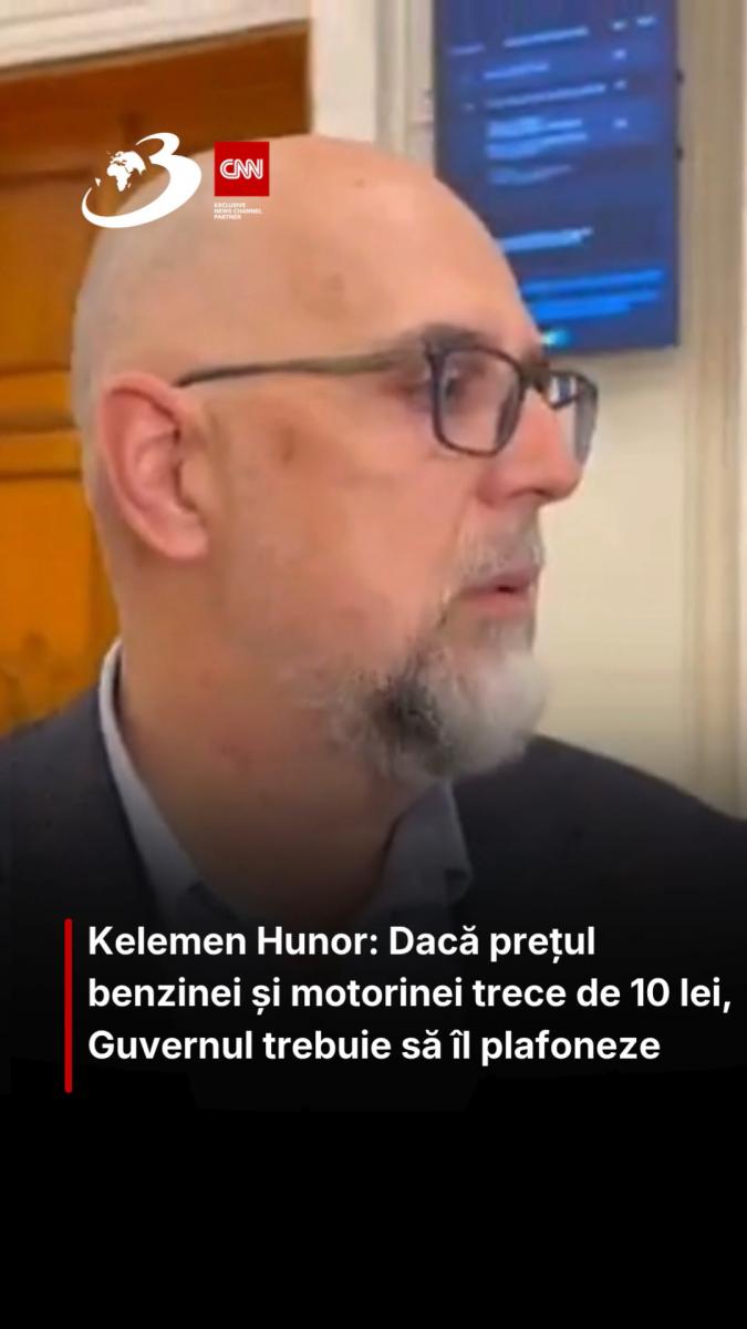 Kelemen Hunor: Dacă prețul benzinei și motorinei trece de 10 lei, Guvernul trebuie să îl plafoneze