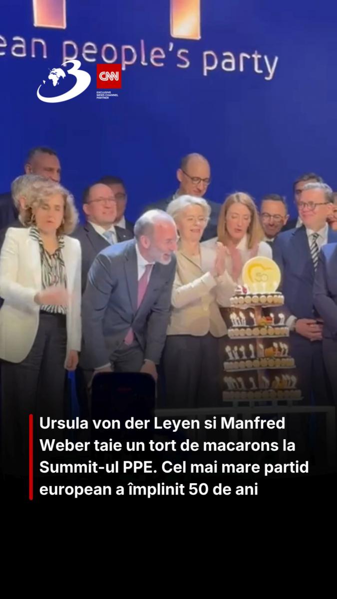 Ursula von der Leyen si Manfred Weber taie un tort de macarons la Summit-ul PPE