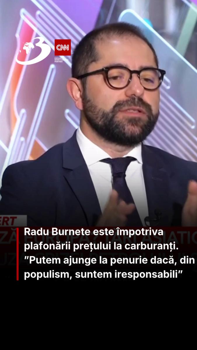 Radu Burnete este împotriva plafonării prețului la carburanți. ”Putem ajunge la penurie dacă, din populism, suntem iresponsabili” 