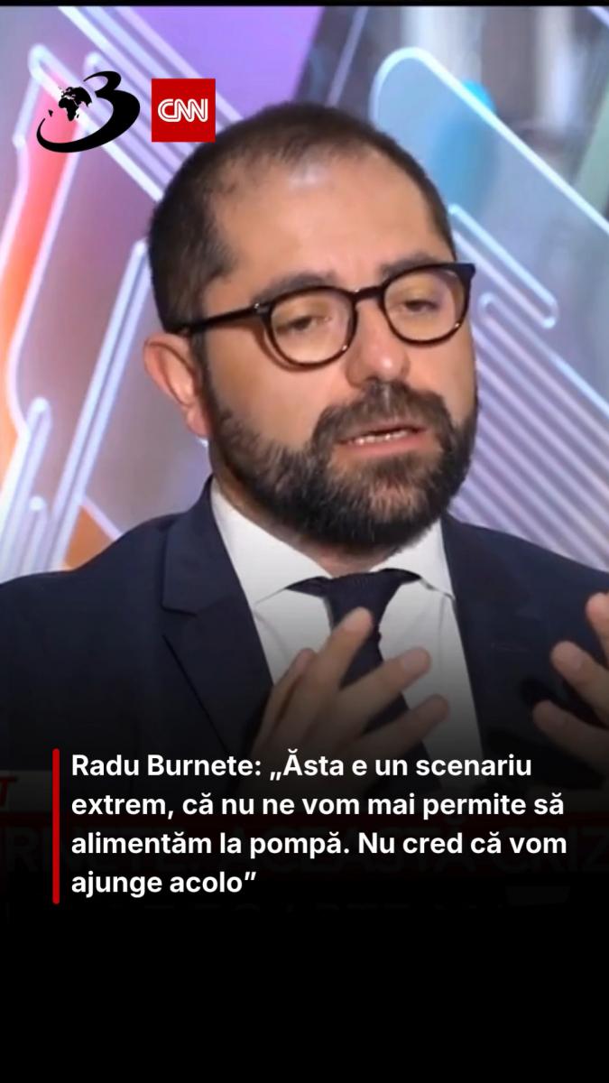 Radu Burnete: „Ăsta e un scenariu extrem, că nu ne vom mai permite să alimentăm la pompă. Nu cred că vom ajunge acolo”