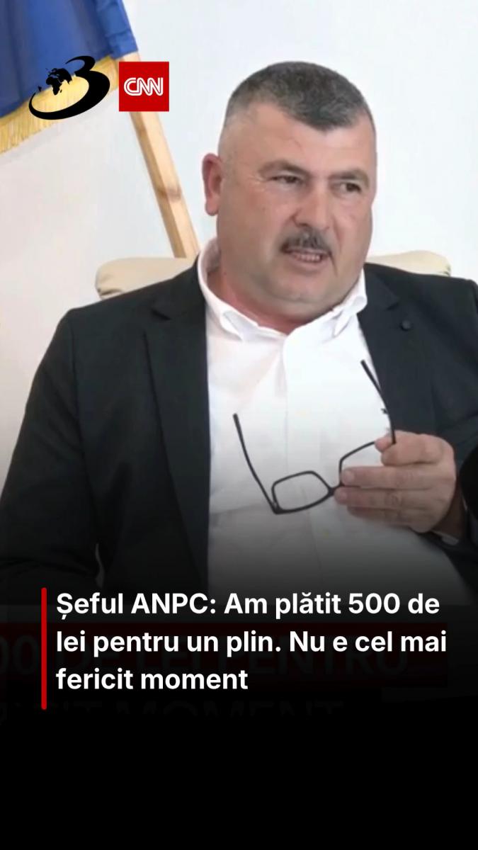 Șeful ANPC: Am plătit 500 de lei pentru un plin. Nu e cel mai fericit moment