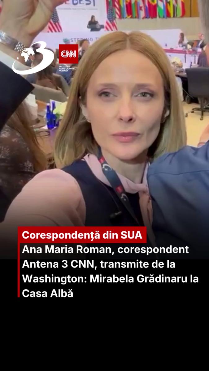 Ana Maria Roman, corespondent Antena 3 CNN, transmite de la Washington: Mirabela Grădinaru la Casa Albă