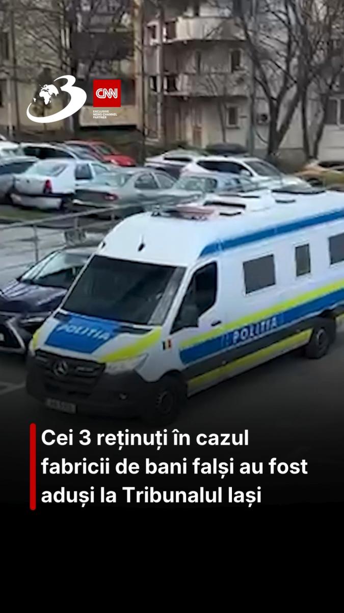Cei 3 reținuți în cazul fabricii de bani falși au fost aduși la Tribunalul Iași