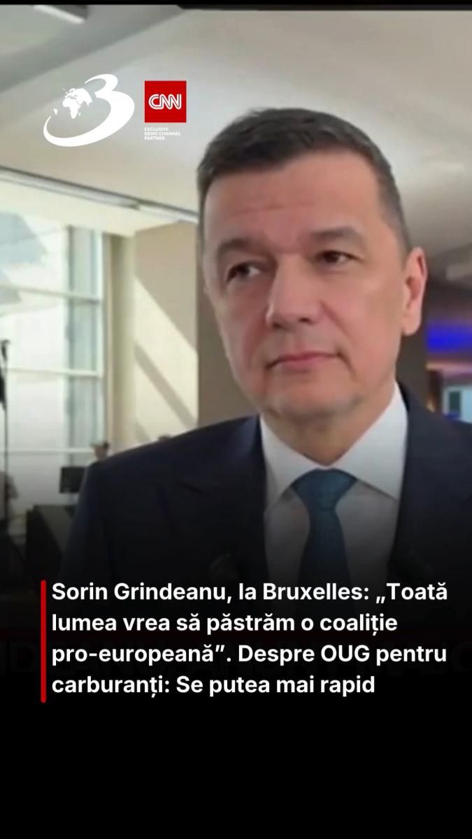 Sorin Grindeanu, la Bruxelles: „Toată lumea vrea să păstrăm o coaliție pro-europeană”. Despre OUG pentru carburanți: Se putea mai rapid