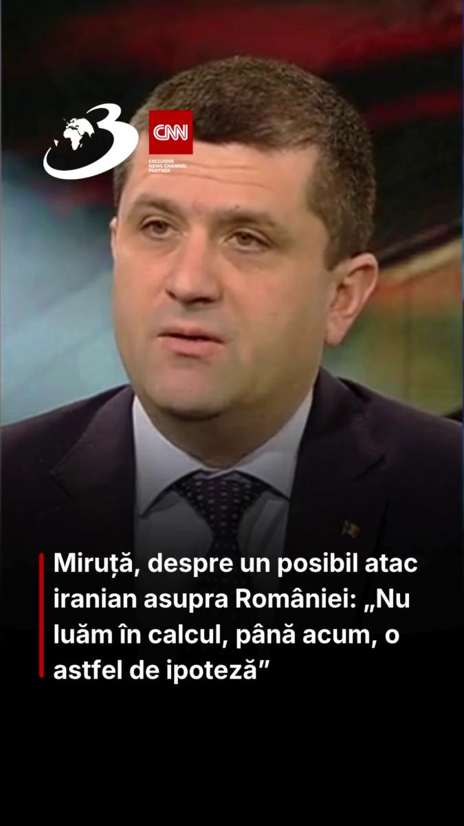 Miruță, despre un posibil atac iranian asupra României: „Nu luăm în calcul, până acum, o astfel de ipoteză”