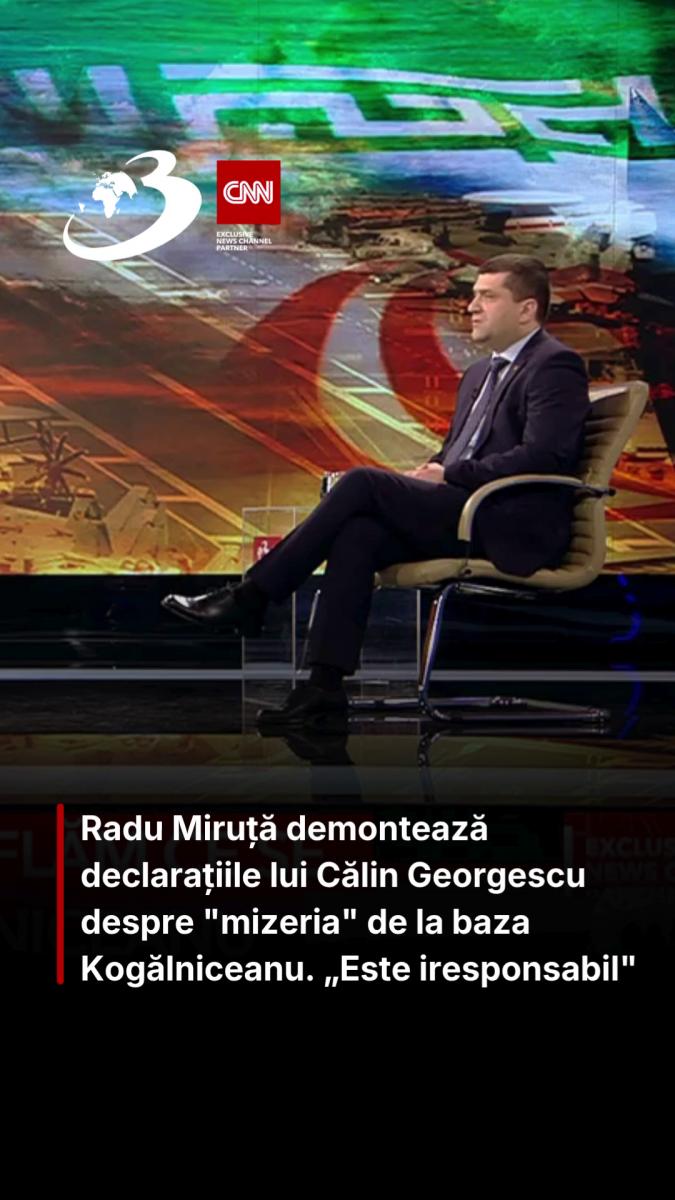 Radu Miruță demontează declarațiile lui Călin Georgescu despre „mizeria” de la baza Kogălniceanu. „Este iresponsabil” 