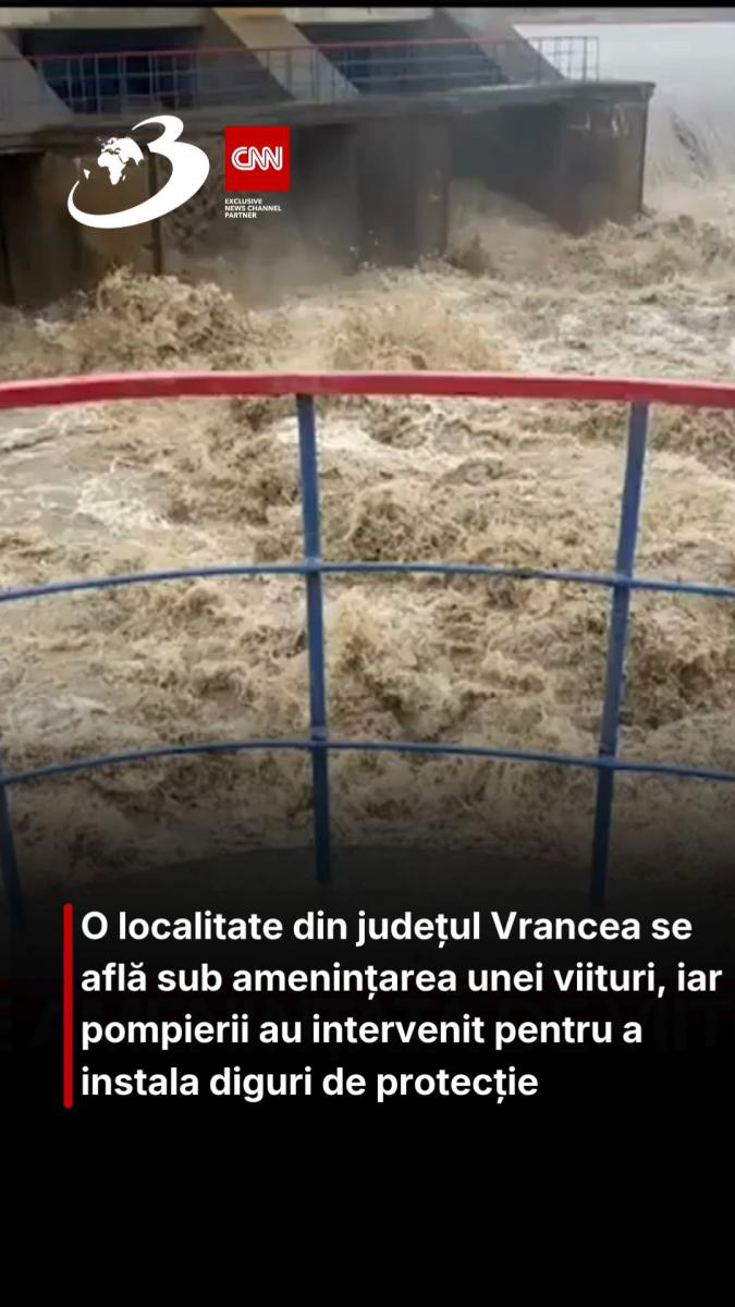 O localitate din județul Vrancea se află sub amenințarea unei viituri, iar pompierii au intervenit pentru a instala diguri de protecție
