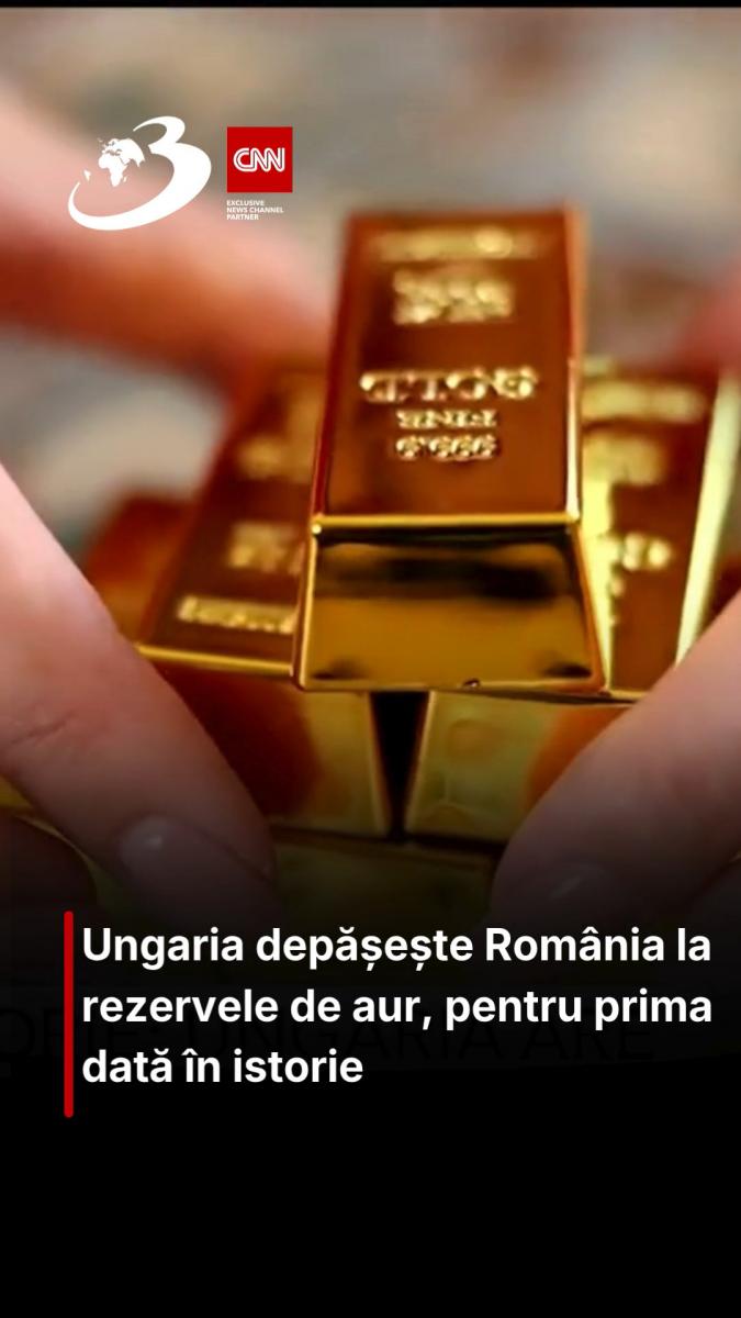 Ungaria depășește România la rezervele de aur, pentru prima dată în istorie