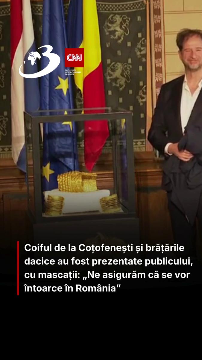 Coiful de la Coțofenești și brățările dacice au fost prezentate publicului, cu mascații: „Ne asigurăm că se vor întoarce în România”