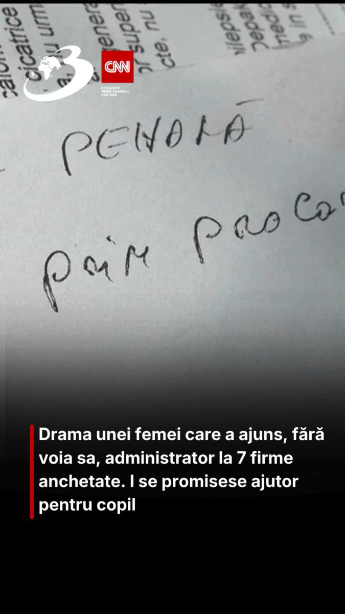 Drama unei femei care a ajuns, fără voia sa, administrator la 7 firme anchetate. I se promisese ajutor pentru copil