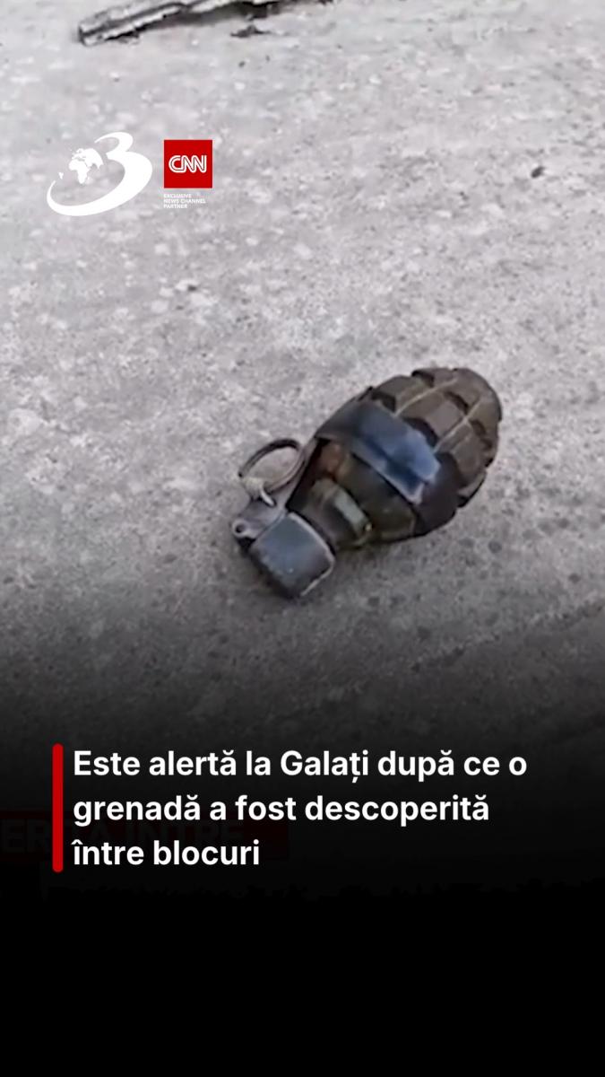 Este alertă la Galați după ce o grenadă a fost descoperită între blocuri