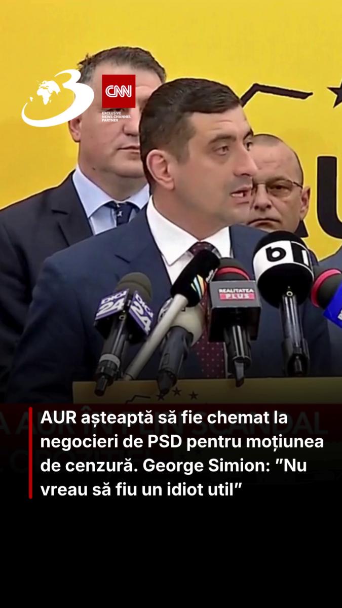 AUR așteaptă să fie chemat la negocieri de PSD pentru moțiunea de cenzură. George Simion: ”Nu vreau să fiu un idiot util”