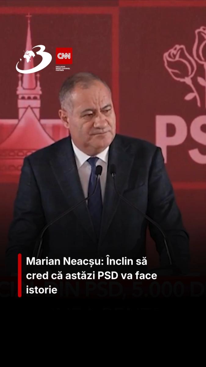 Marian Neacșu: Înclin să cred că astăzi PSD va face istorie