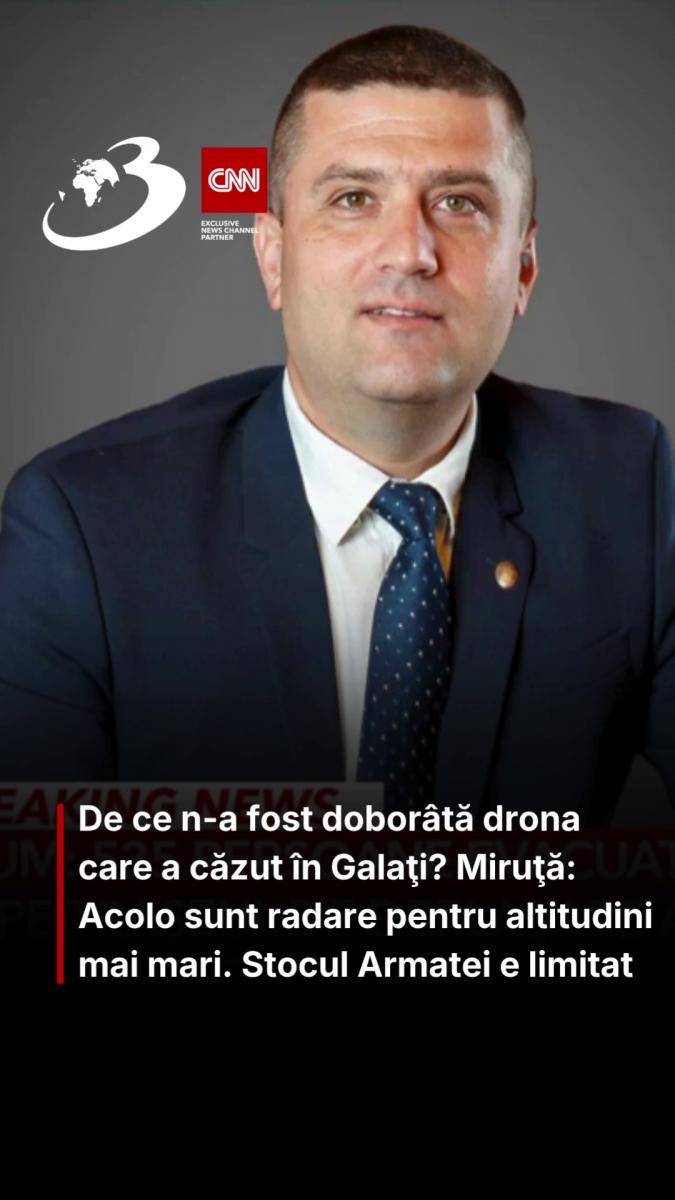 De ce n-a fost doborâtă drona care a căzut în Galaţi? Miruţă: Acolo sunt radare pentru altitudini mai mari. Stocul Armatei e limitat