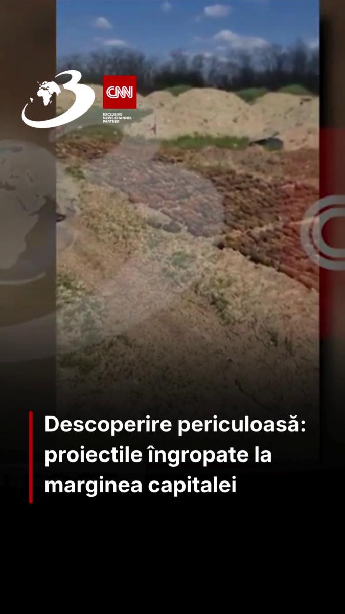 Descoperire periculoasă: proiectile îngropate la marginea capitalei
