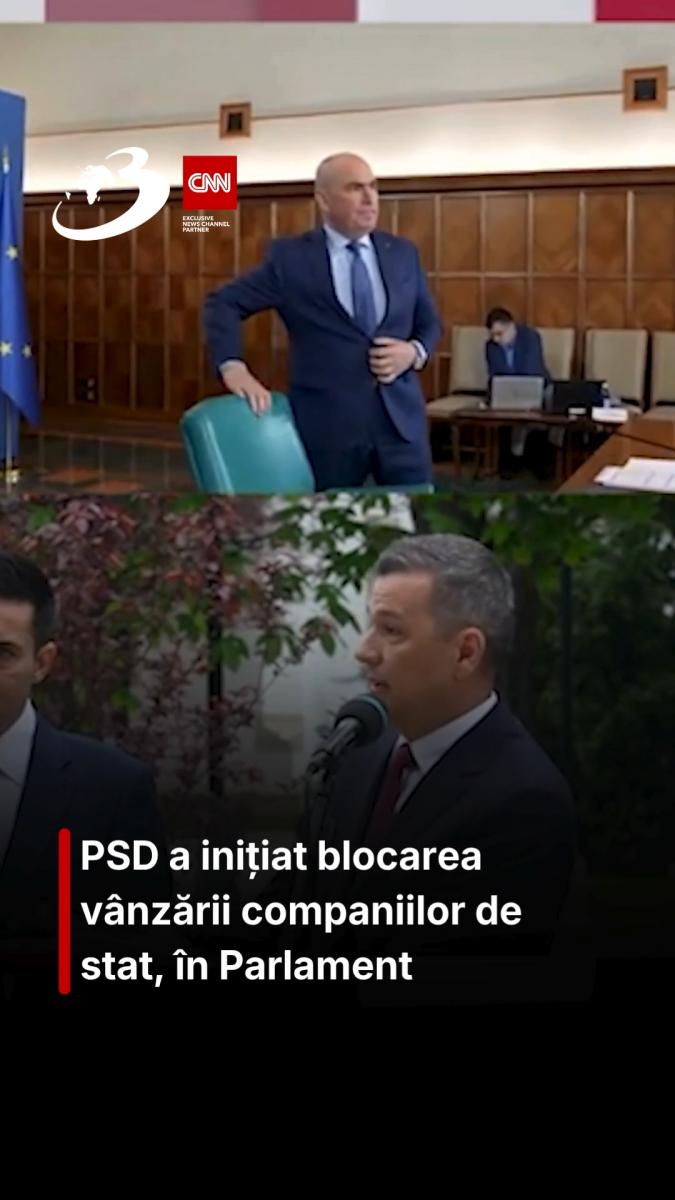 PSD a inițiat blocarea vânzării companiilor de stat, în Parlament