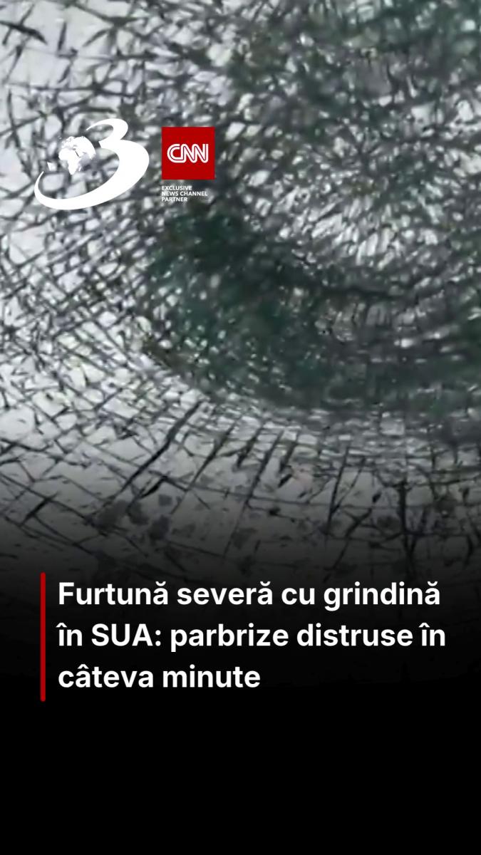 Furtună severă cu grindină în SUA: parbrize distruse în câteva minute