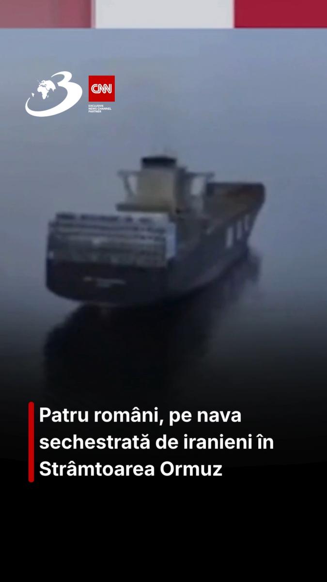 Patru români, pe nava sechestrată de iranieni în Ormuz