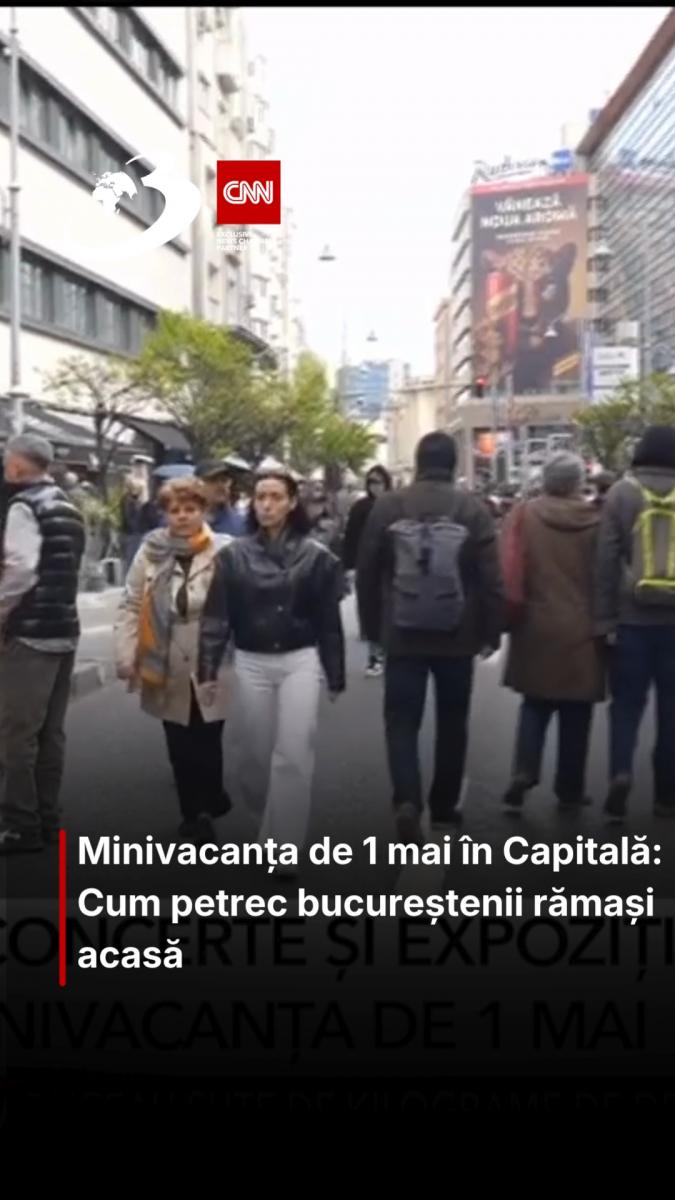Minivacanța de 1 mai în Capitală: Cum petrec bucureștenii rămași acasă