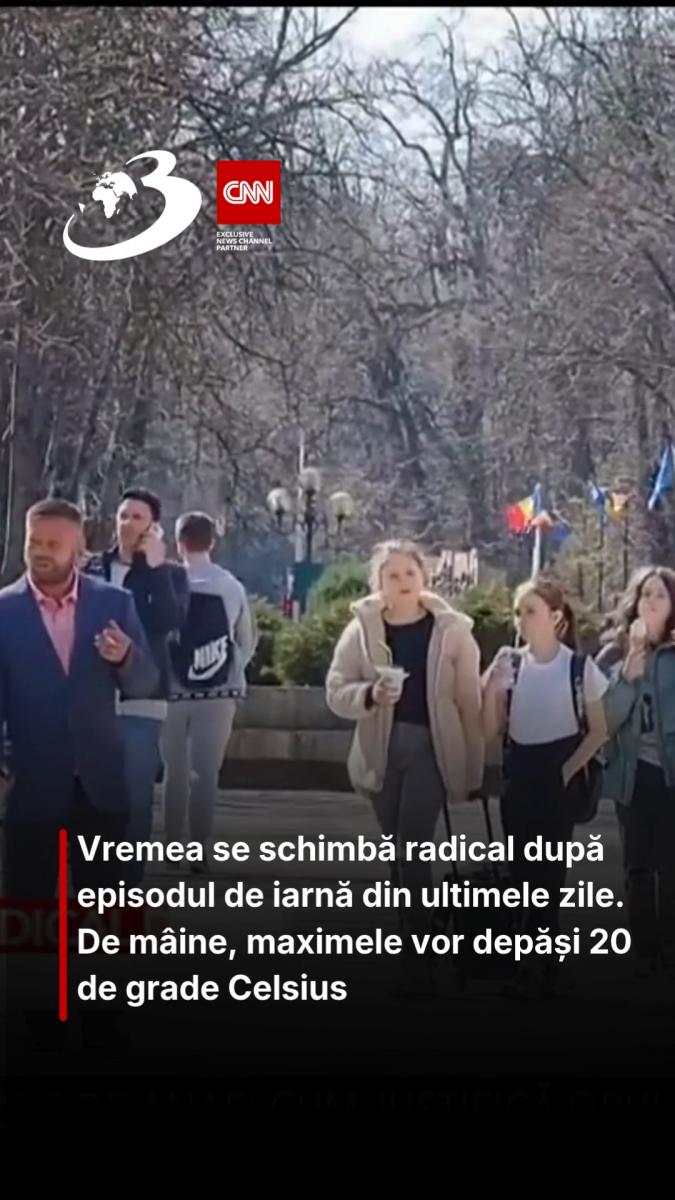 Vremea se schimbă radical după episodul de iarnă din ultimele zile. De mâine, maximele vor depăși 20 de grade Celsius