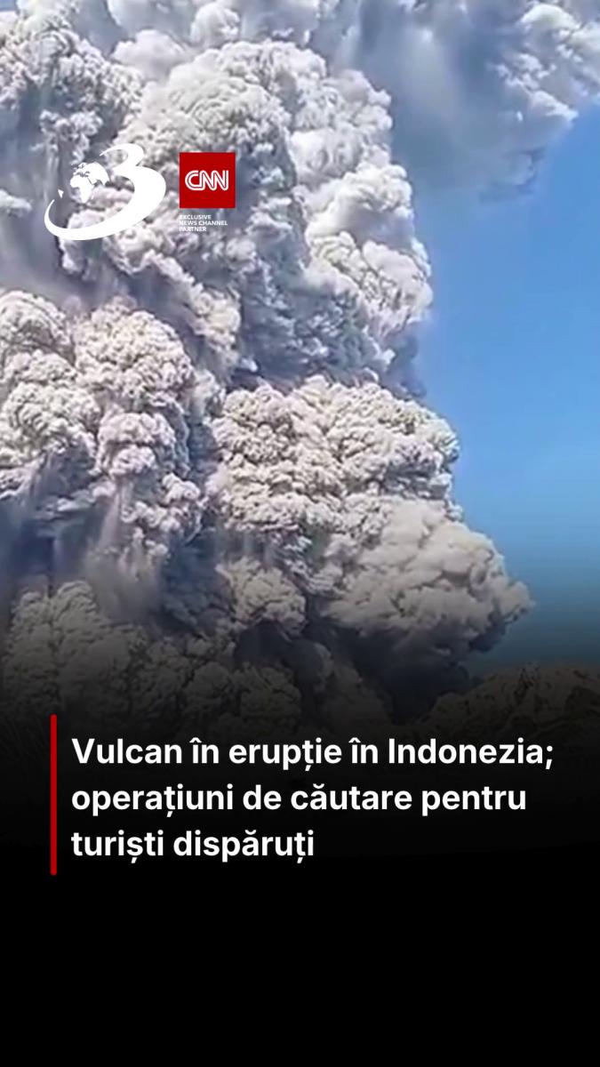 Vulcan în erupție în Indonezia; operațiuni de căutare pentru turiști dispăruți
