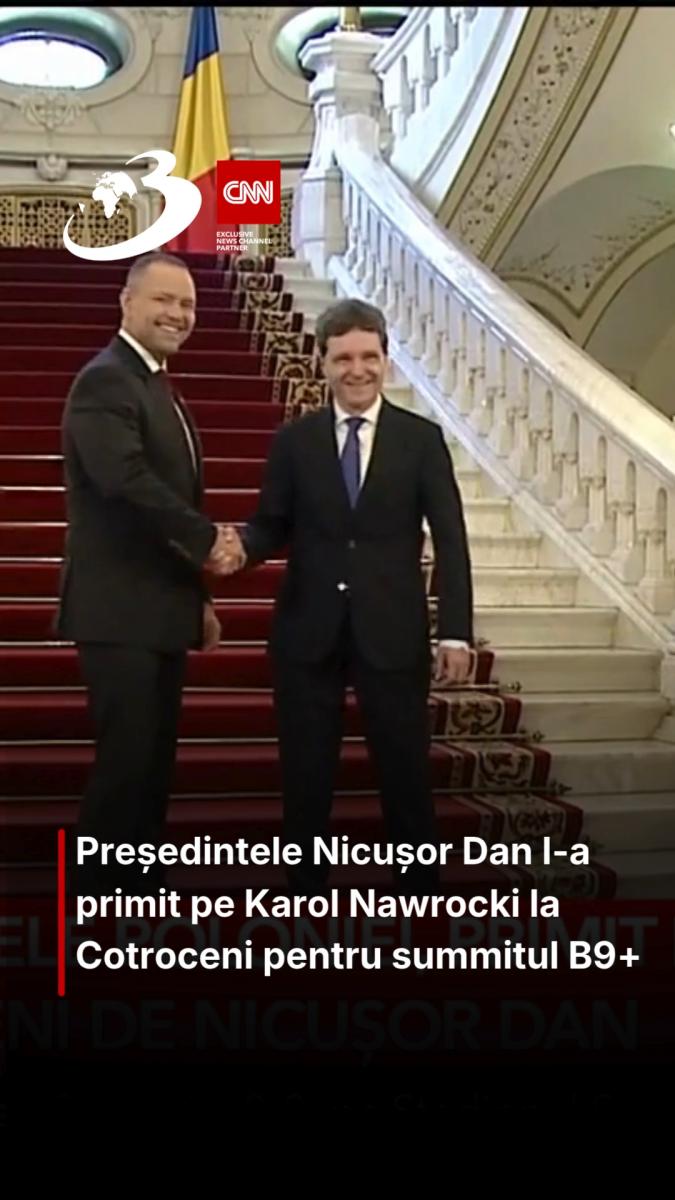 Președintele Nicușor Dan l-a primit pe Karol Nawrocki la Cotroceni pentru summitul B9+